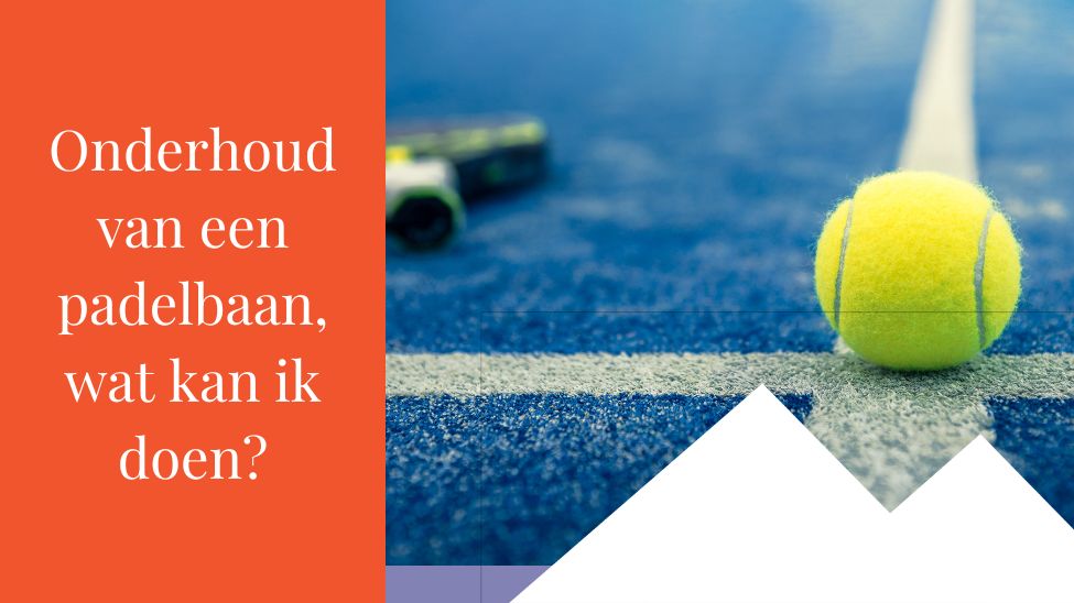 Onderhoud padelbaan