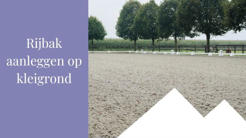 Rijbak aanleggen op kleigrond